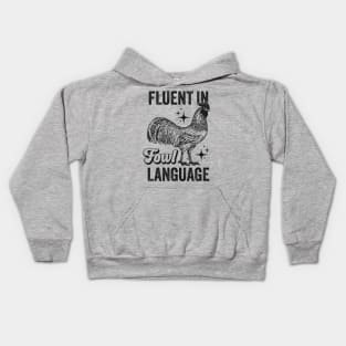 Fluent in Fowl Language - Funny Swearing Kids Hoodie